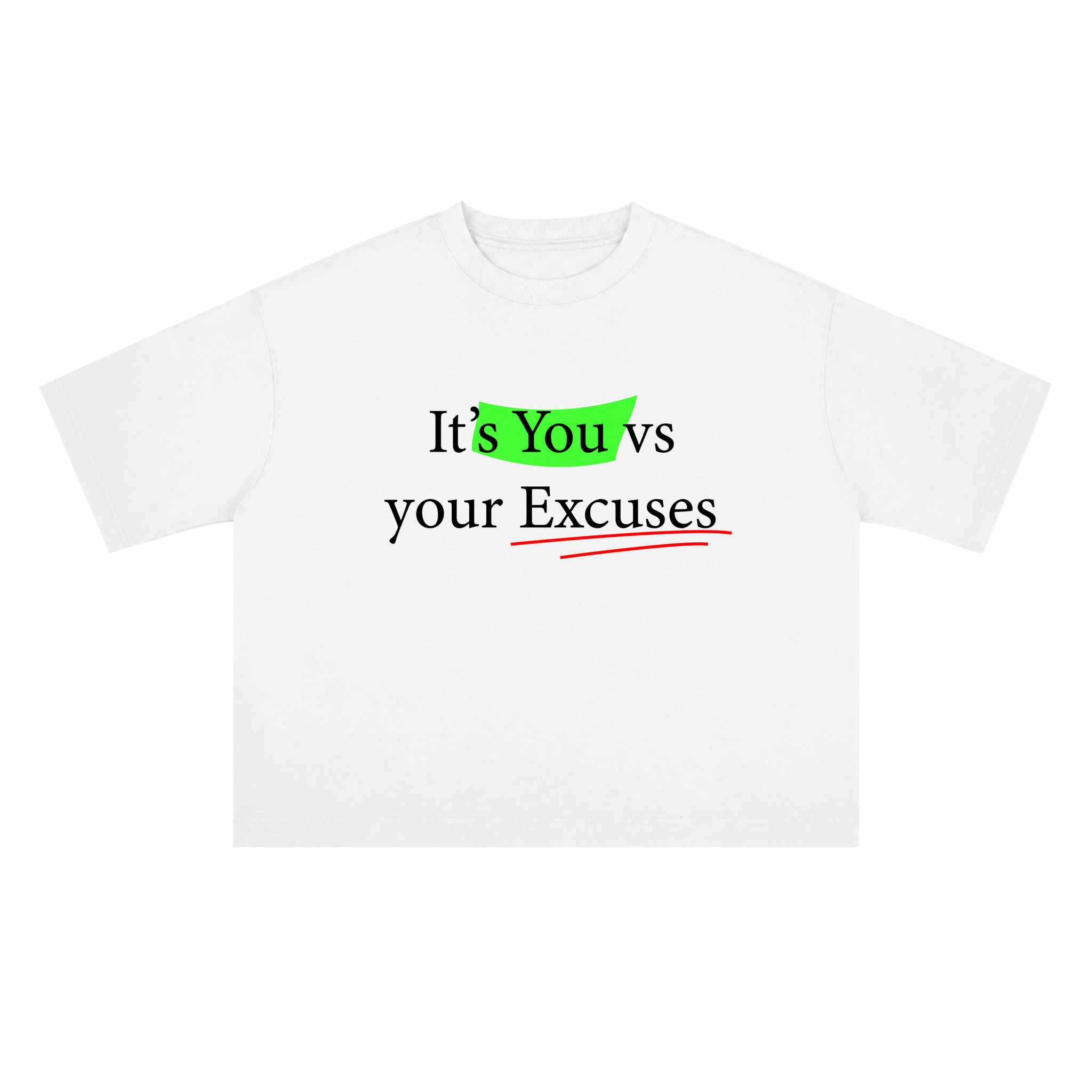 T-shirt "It's You vs You"