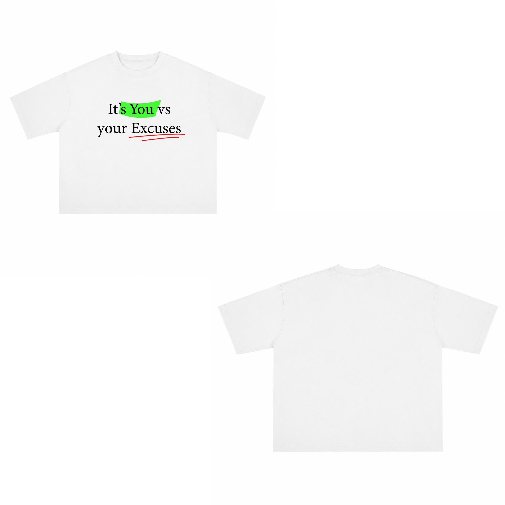 T-shirt "It's You vs You"