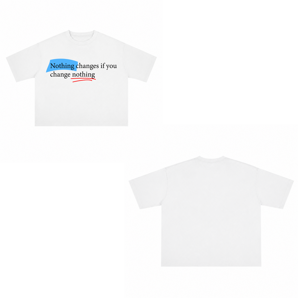 T-shirt "Nothing Change"